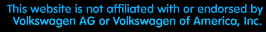 Not affiliated with VWAG or VWoA